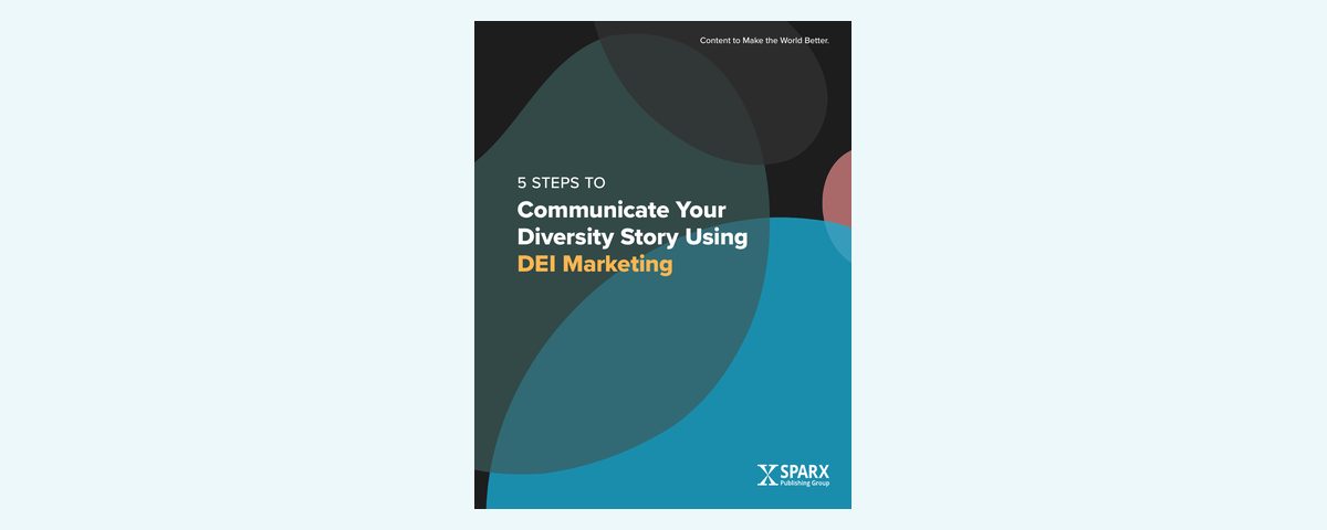 Using our white paper to improve diverse, inclusive, and equitable marketing efforts