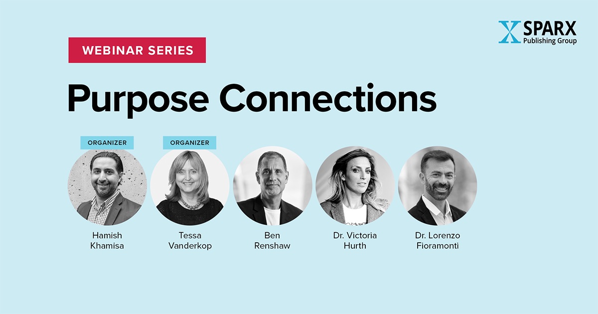 Purpose Connections November 2024 webinar graphic: headshots of Hamish Khamisa, Tessa Vanderkop, Ben Renshaw, Dr. Victoria Hurth, Dr. Lorenzo Fioramonti