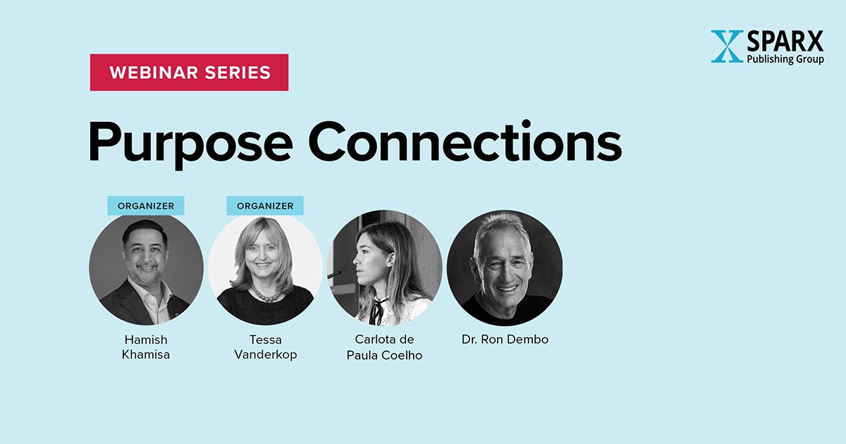 Purpose Connections September 2025 webinar graphic: headshots of Hamish Khamisa, Tessa Vanderkop, Carlota de Paula Coelho, Dr. Ron Dembo
